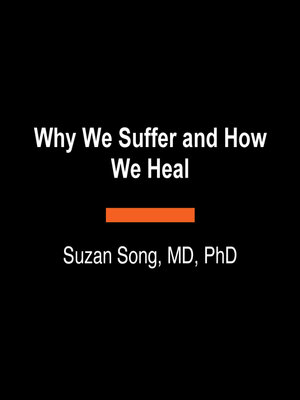 cover image of Why We Suffer and How We Heal